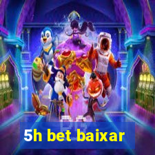 5h bet baixar